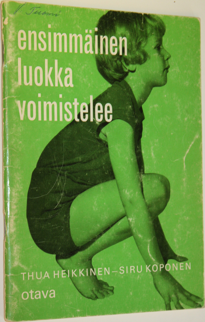 Thua Heikkinen : Ensimmäinen luokka voimistelee
