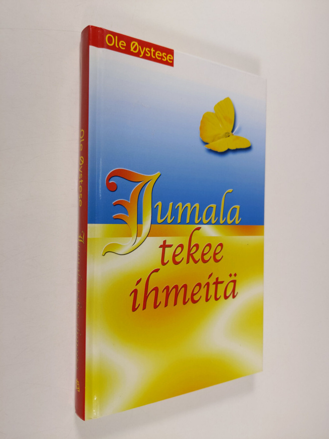 Ole Öystese : Jumala tekee ihmeitä