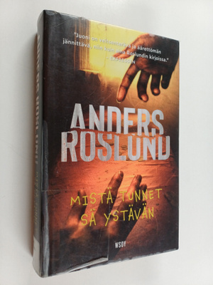 Anders Roslund : Mistä tunnet sä ystävän