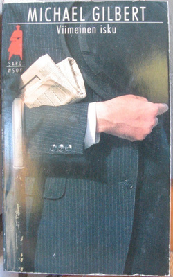 SaPo 354. Michael Gilbert: Viimeinen isku. 272 s.