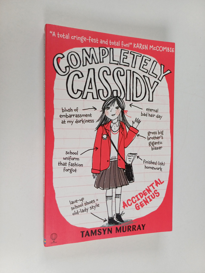 Tamsyn Murray : Completely Cassidy : Accidental genius