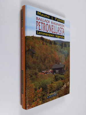 Mauno J. Pyhtilä : Balladi kauniista Petronellasta : Lemm...