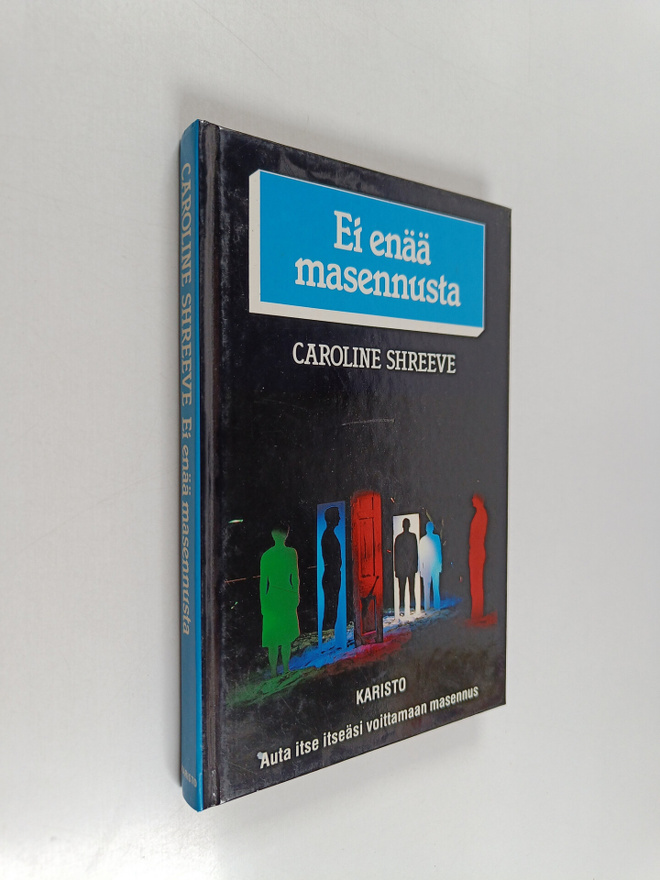 Caroline Shreeve : Ei enää masennusta