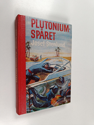 Josef Stenlund : Plutoniumspåret