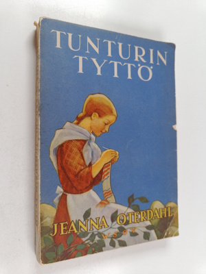 Jeanna Oterdahl : Tunturin tyttö : (Helga Vilhelmina) : r...