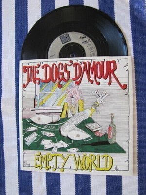 The Dogs d'amour Empty World 7 45 UK 1990