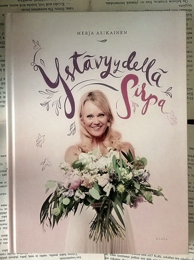 Merja Asikainen - Ystävyydellä Sirpa (sid.)