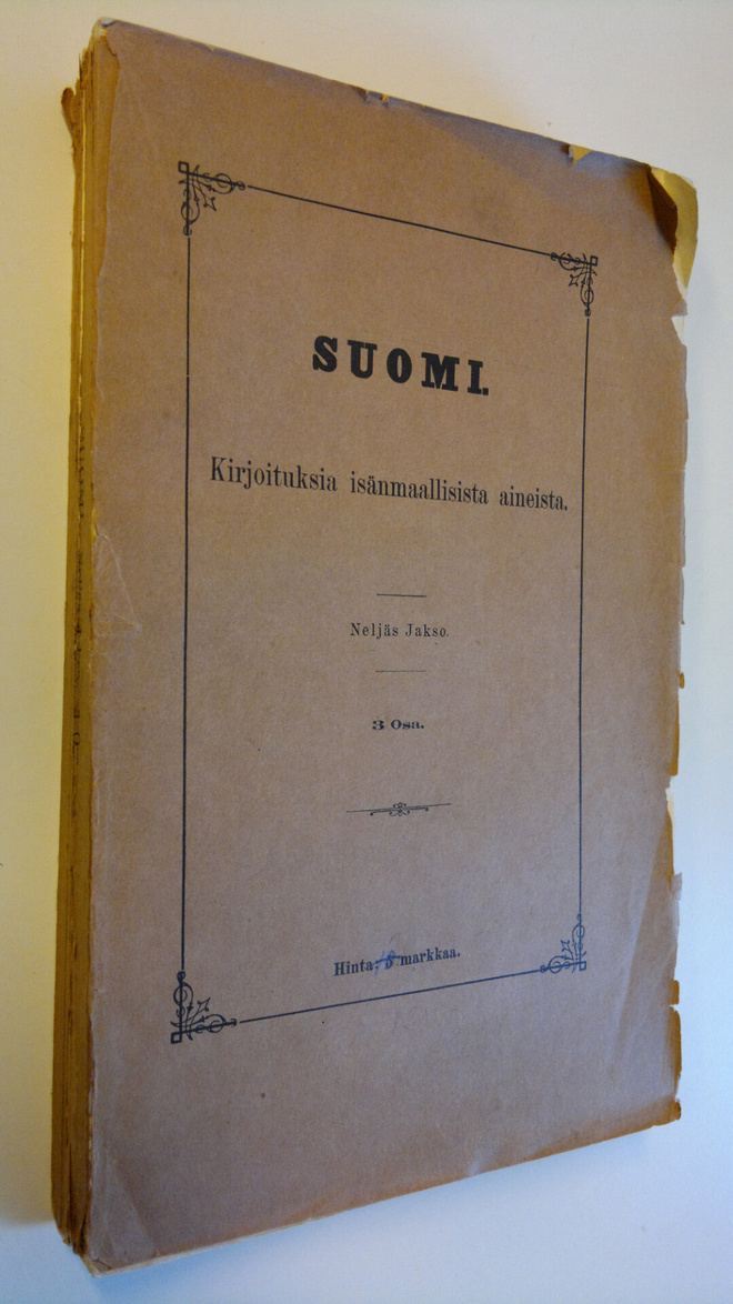 Heikki Ojansuu ym. : Suomi : kirjoituksia isänmaallisista...