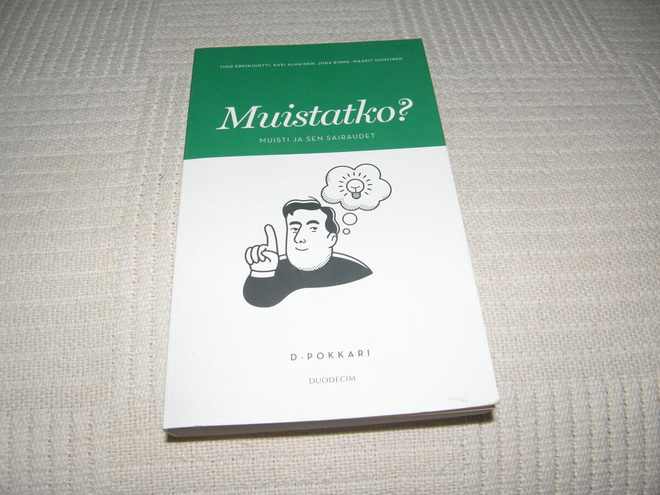 Muistatko? Muisti ja sen sairaudet