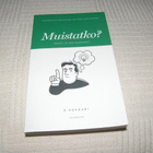 Muistatko? Muisti ja sen sairaudet - pikkukuva 1