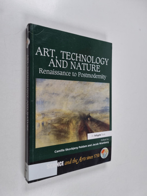 Art, technology and nature : renaissance to postmodernity