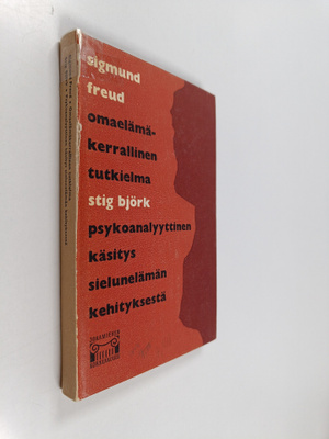 Sigmund Freud ym. : Omaelämäkerrallinen tutkielma  ; Psyk...