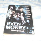EVEN MONEY (Ray Liotta)*** - pikkukuva 1