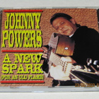 *CD* JOHNNY POWERS A New Spark (For An Old Flame) - pikkukuva 1