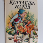Meri Starck : Kultainen hanhi : Grimmin veljesten saduista - pikkukuva 1