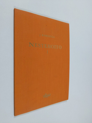 Jaakko Korkeila : Nestehoito 1 - 1 : Peruskäsitteet ja fy...