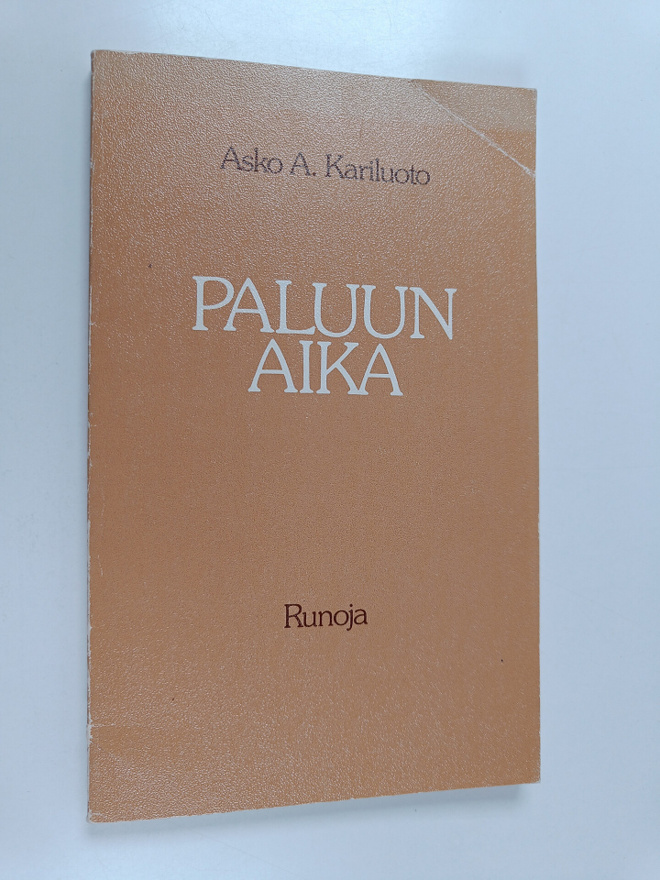 Asko A. Kariluoto : Paluun aika : runoja
