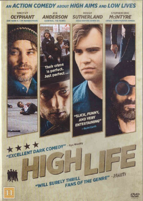High Life (Timothy Olyphant, Joe Anderson)