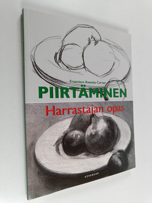 Francisco Asensio Cerver : Piirustus : harrastajan opas