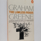 Graham Greene : The lawless roads - pikkukuva 1