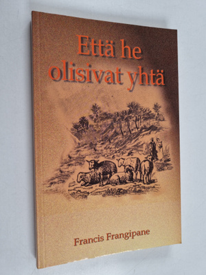 Francis Frangipane : Että he olisivat yhtä