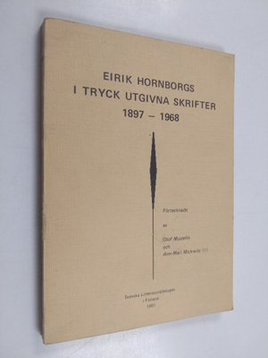 Olof Mustelin : Eirik Hornborgs i tryck utgivna skrifter ...