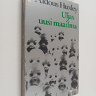 Aldous Huxley : Uljas uusi maailma - pikkukuva 1