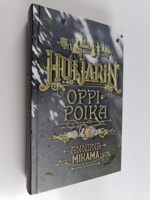 Anniina Mikama : Huijarin oppipoika