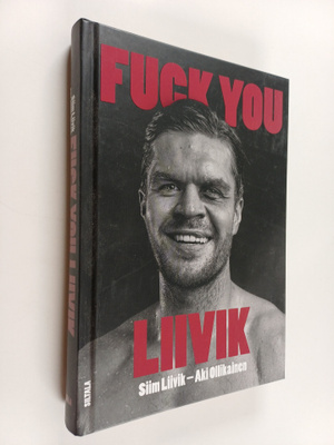 Aki Ollikainen ym. : Fuck You Liivik