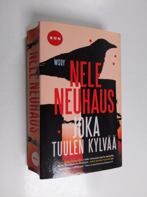 Nele Neuhaus : Joka tuulen kylvää