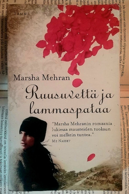 Marsha Mehran - Ruusuvettä ja lammaspataa (pokkari)