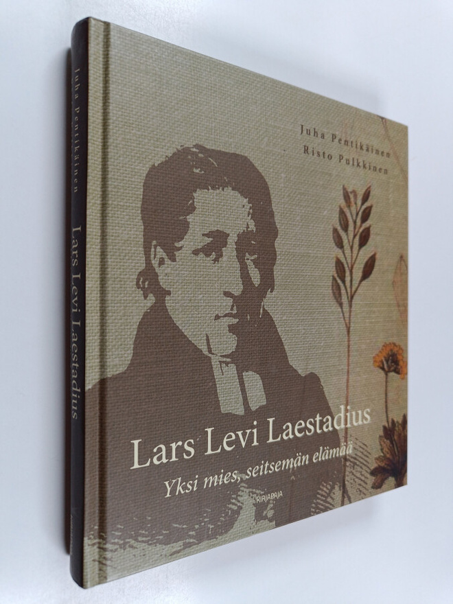 Juha Pentikäinen ym. : Lars Levi Laestadius - Yksi mies, ...