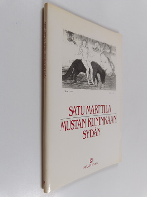 Satu Marttila : Mustan kuninkaan sydän (signeerattu, teki...