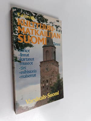 Kai Linnilä : Kulttuurimatkailijan Suomi : Varsinais-Suomi