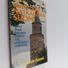 Kai Linnilä : Kulttuurimatkailijan Suomi : Varsinais-Suomi - pikkukuva 1