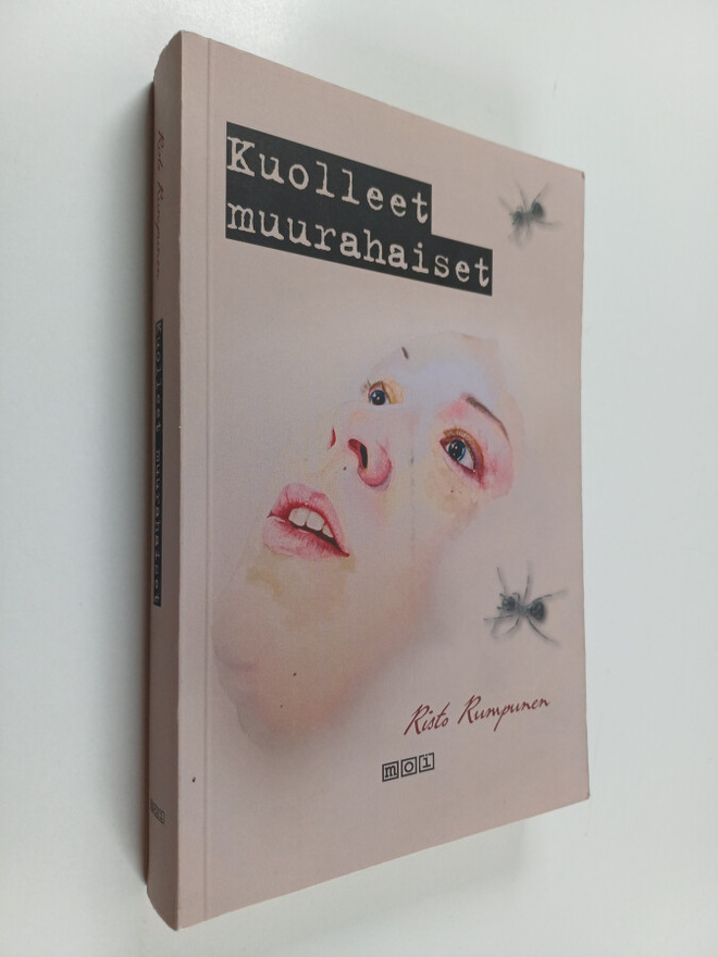 Risto Rumpunen : Kuolleet muurahaiset : jännitysromaani