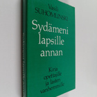 Vasili Suhomlinski : Sydämeni lapsille annan - pikkukuva 1