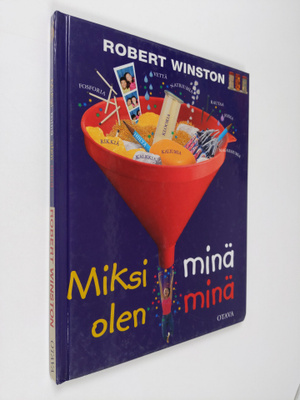 Robert Winston : Miksi mina olen mina