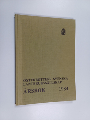 Österbottens svenska lantbrukssällskap årsbok 1984