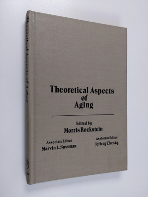Theoretical aspects of aging : proceedings of a Symposium...