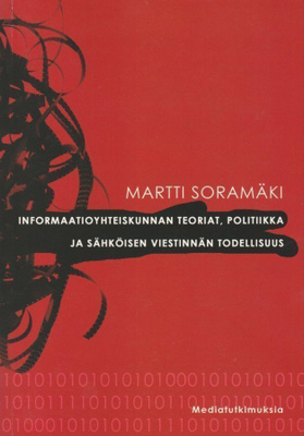 Martti Soramäki: Informaatioyhteiskunnan teoriat, politiikka