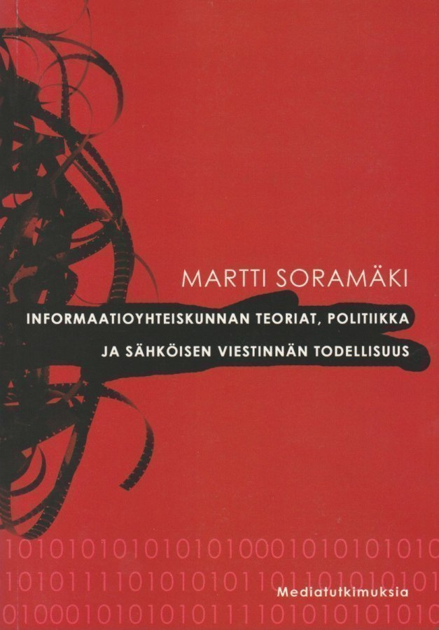 Martti Soramäki: Informaatioyhteiskunnan teoriat, politiikka