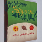 Heli Laaksonen : Peippo vei (signeerattu) - pikkukuva 1