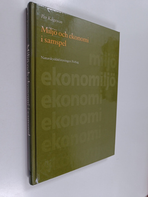 Per Kågeson : Miljö och ekonomi i samspel