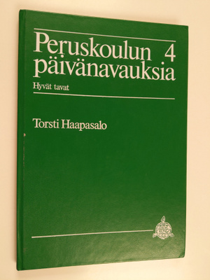 Peruskoulun päivänavauksia 4 : Hyvät tavat