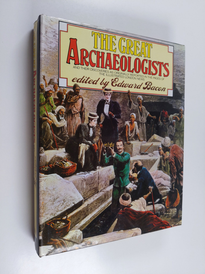 Edward Bacon : The great archaeologists