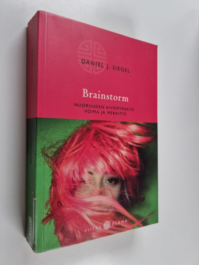 Daniel J. Siegel : Brainstorm : nuoruuden aivomyrskyn voi...