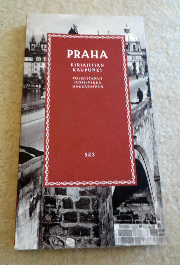 PRAHA - KIRJAILIJAN KAUPUNKI
