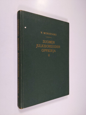 V. Merikoski : Suomen julkisoikeuden oppikirja 2