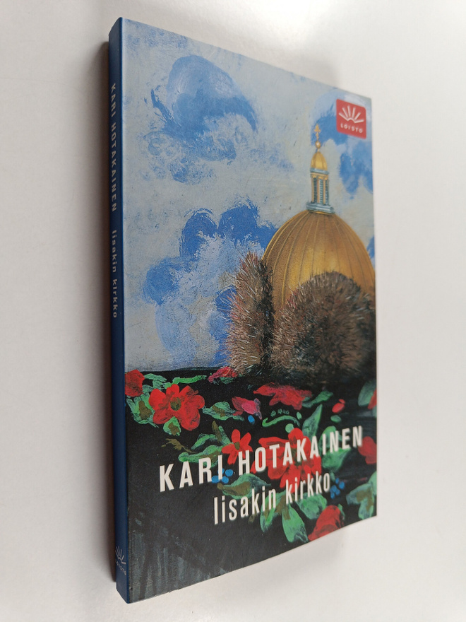 Kari Hotakainen : Iisakin kirkko : romaani